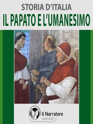 cover image of Storia d'Italia--Volume 30 --Il Papato e l'Umanesimo